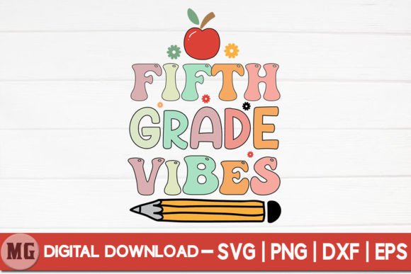 Fifth Grade Vibes SVG: Back-to-School Graphics for Crafts