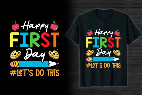 First Day Back to School T-shirt Design Graphics