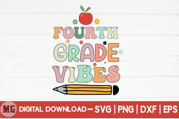 Fourth Grade Vibes – Back to School SVG