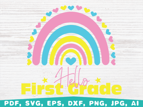 Hello 1st Grade Rainbow: Back to School Graphics