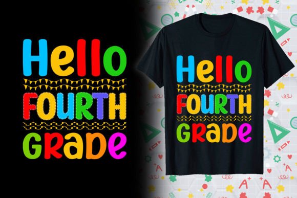 Hello Fourth Back to School Graphics & T-Shirt Designs