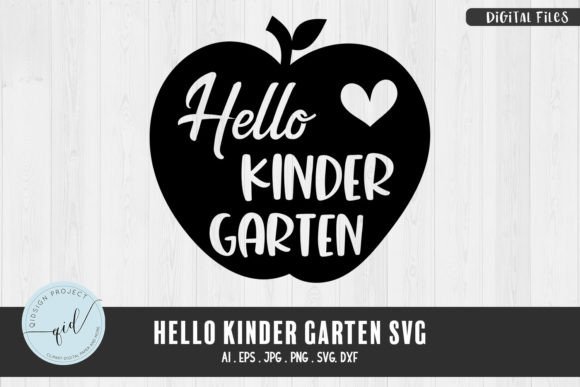 Hello Kinder Garten SVG: Back to School Graphics & Crafts