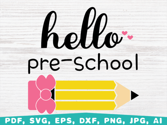 Hello Pre School SVG: Back to School