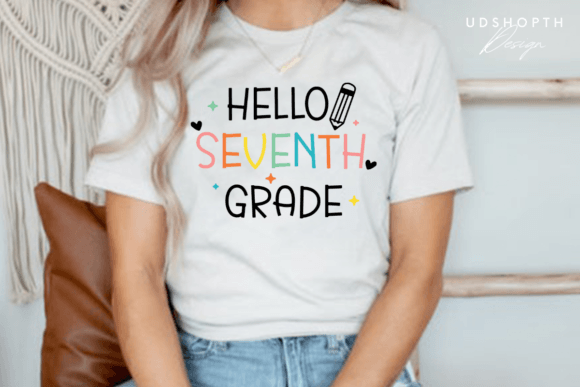 Hello Seventh Grade SVG: Graphics & Print Templates