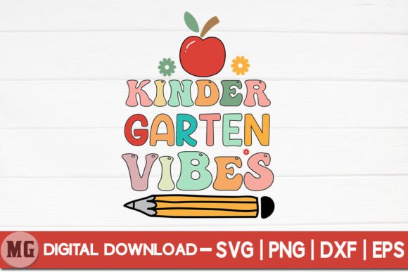 Kindergarten Vibes SVG: Back-to-School Graphics for Crafts & Content
