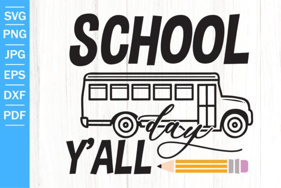 School Day Y All SVG Graphics for Crafts