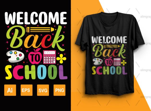 Welcome-back-to-school Graphics & T-Shirt Designs