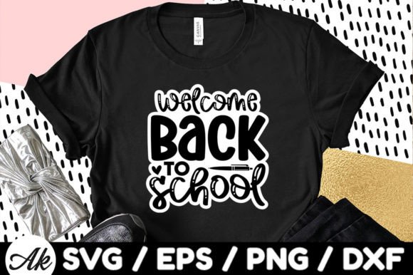 Welcome Back to School Stickers: Graphics & T-Shirt Designs